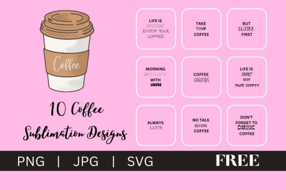 Coffee Sublimation Bundle: Graphics & Freebies