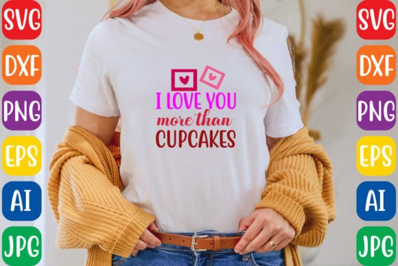 Graphics Freebies: I Love You More Than Cupcakes