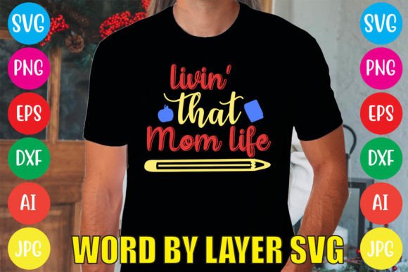 Livin That Mom Life Graphics & Freebies Review