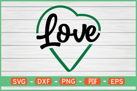 Love T-Shirt Designs: Graphics for Crafts
