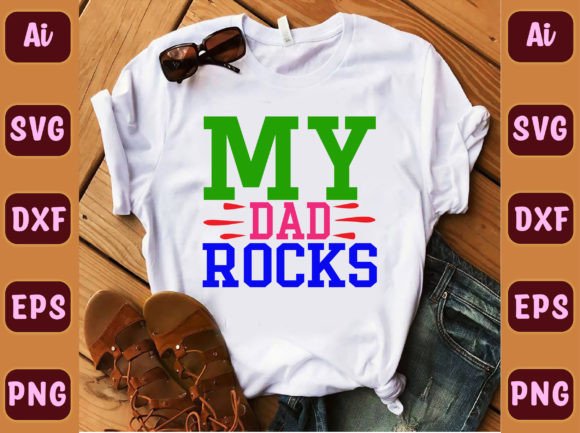 My Dad Rocks 63: Premium Graphics in Freebies
