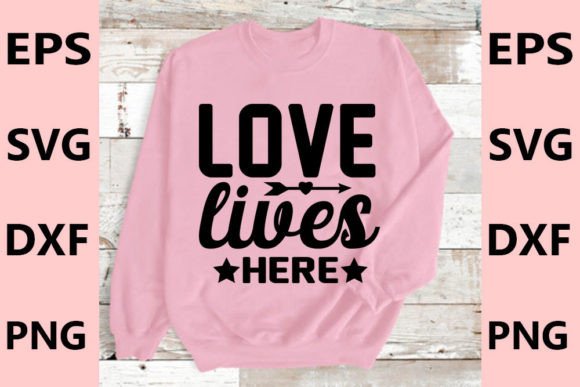Review: Love Lives Here SVG for Graphics & Freebies