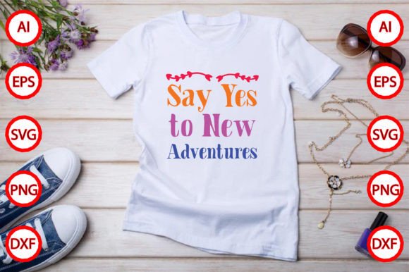 Say Yes to New Adventures Graphics Freebies Review