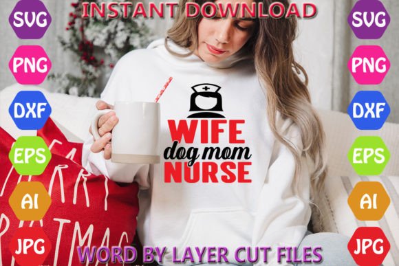 Wife Dog Mom Nurse Graphics Freebies Review